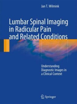 Lumbar Spinal Imaging in Radicular Pain and Related Conditions