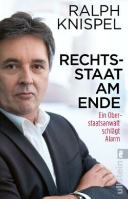 Rechtsstaat am Ende