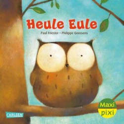 Maxi Pixi 456: Heule Eule