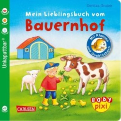 Baby Pixi (unkaputtbar) 69: Mein Lieblingsbuch vom Bauernhof