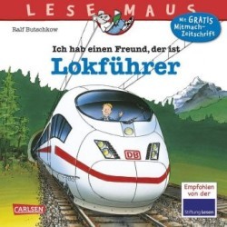 LESEMAUS - Ich habe einen Freund, der ist Lokführer