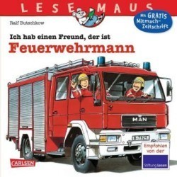 LESEMAUS 93: Ich hab einen Freund, der ist Feuerwehrmann