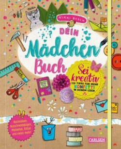 #buch4you: Dein Mädchenbuch: Sei kreativ