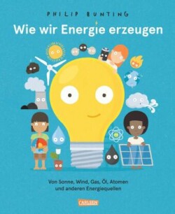 Wie wir Energie erzeugen