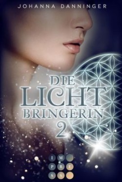 Die Lichtbringerin. Bd.2