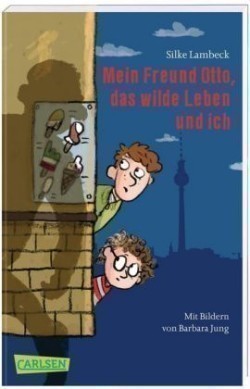 Mein Freund Otto, das wilde Leben und ich