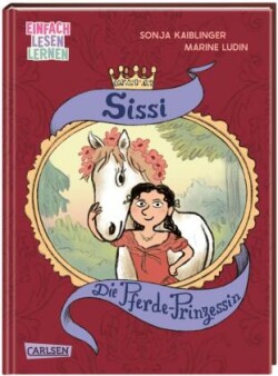 Sissi: Die Pferde-Prinzessin