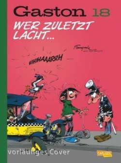 Gaston Neuedition 18: Wer zuletzt lacht ...