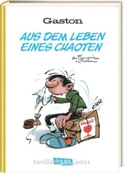 Gaston: Aus dem Leben eines Chaoten (Hochwertige Jubiläumsedition 100 Jahre Franquin)