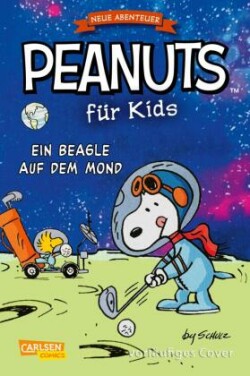 Peanuts für Kids - Neue Abenteuer 1: Ein Beagle auf dem Mond