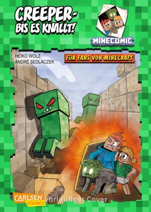 Minecraft: Creeper – bis es knallt!