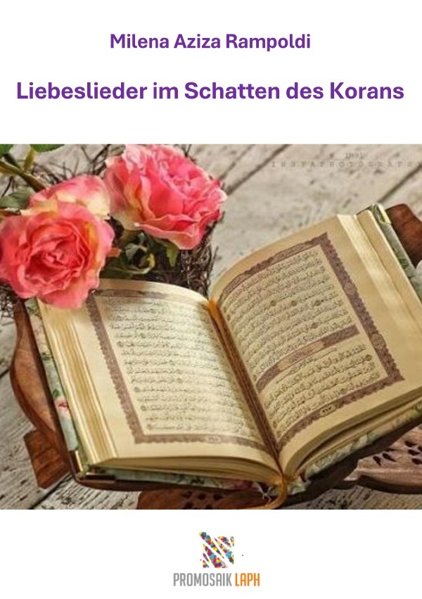 Liebeslieder im Schatten des Korans