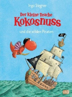 Der kleine Drache Kokosnuss und die wilden Piraten