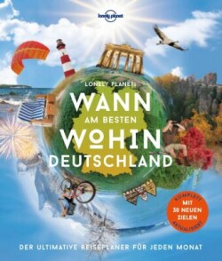 LONELY PLANET Bildband Wann am besten wohin Deutschland