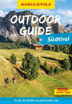 MARCO POLO OUTDOOR GUIDE Reiseführer Südtirol