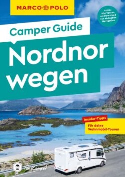 MARCO POLO Camper Guide Nordnorwegen: Lofoten & Nordkap