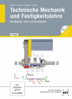 Technische Mechanik und Festigkeitslehre, Aufgaben und Lehrbeispiele