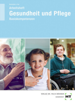 Arbeitsheft Gesundheit und Pflege