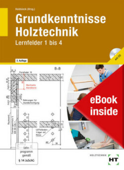 Grundkenntnisse Holztechnik, eBook inside: Buch und eBook Grundkenntnisse Holztechnik, m. 1 Buch, m. 1 Online-Zugang