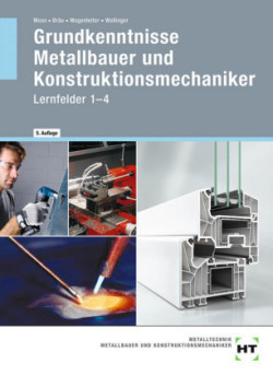 Grundkenntnisse Metallbauer und Konstruktionsmechaniker