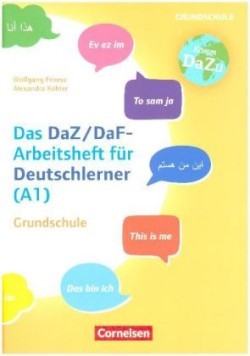"Das bin ich" - das DaZ/DaF-Arbeitsheft für Deutschlerner (A1) Grundschule - Mit Aufgaben zum Gestalten, Schreiben und Sprechen