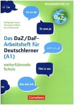 "Das bin ich" - das DaZ/DaF Arbeitsheft für Deutschlernende (A1) weiterführende Schule - Mit Aufgaben zum Gestalten, Schreiben und Sprechen