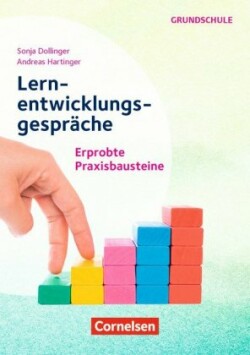 Lernentwicklungsgespräche in der Grundschule - Erprobte Praxisbausteine