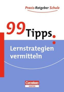 99 Tipps Lernstrategien vermitteln