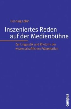 Inszeniertes Reden auf der Medienbühne