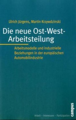 Die neue Ost-West-Arbeitsteilung