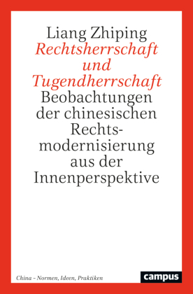 Rechtsherrschaft und Tugendherrschaft