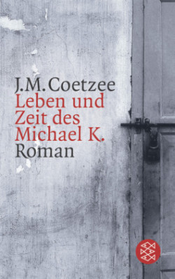 Leben und Zeit des Michael K.