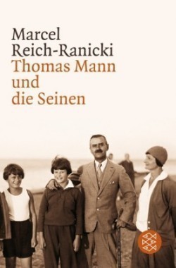 Thomas Mann Und Die Seinen