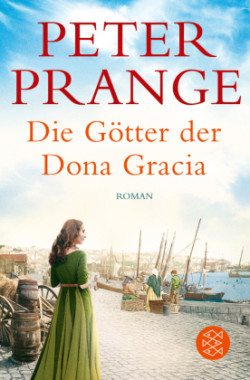 Die Götter der Dona Gracia