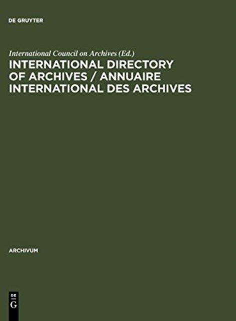 International directory of archives / Annuaire international des archives