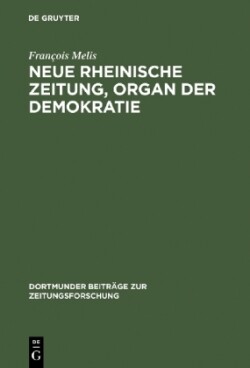 Neue Rheinische Zeitung, Organ Der Demokratie Edition Unbekannter Nummern, Flugblatter, Druckvarianten Und Separatdrucke