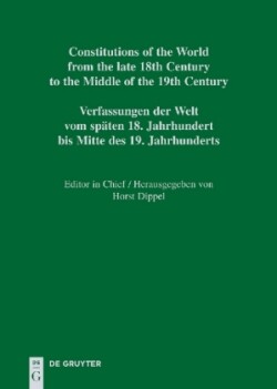 Constitutions of the World from the late 18th Century to the Middle of the 19th Century, Vol. 11, Constitutional Documents of France, Corsica and Monaco 1789-1848