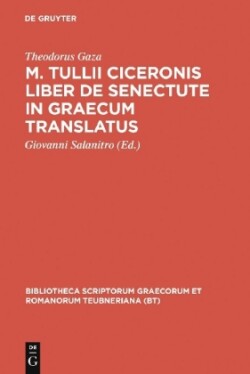 M. Tullii Ciceronis liber De senectute in Graecum translatus