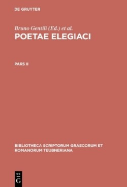 Poetarum Elegiacorum Testimonia et Fragmenta