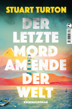 Der letzte Mord am Ende der Welt