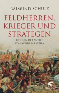 Feldherren, Krieger und Strategen