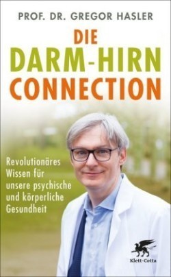 Die Darm-Hirn-Connection (Wissen & Leben)