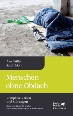 Menschen ohne Obdach (Komplexe Krisen und Störungen, Bd. 5)