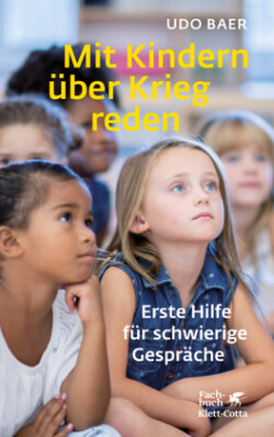 Mit Kindern über Krieg reden