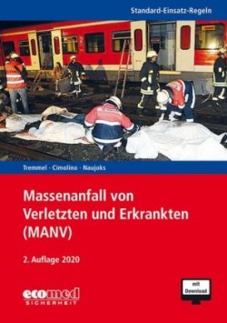 Standard-Einsatz-Regeln: Massenanfall von Verletzten und Erkrankten (MANV), m. 1 Buch, m. 1 Online-Zugang