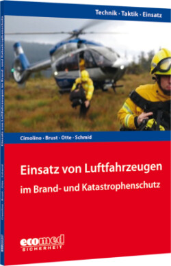 Einsatz von Luftfahrzeugen im Brand- und Katastrophenschutz