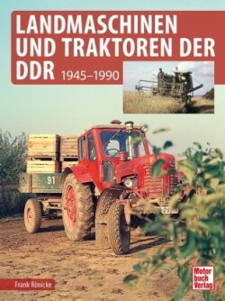 Landmaschinen und Traktoren der DDR