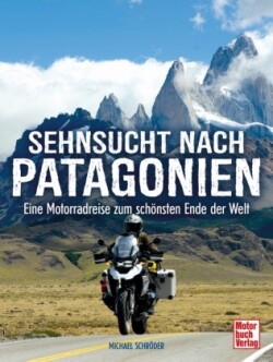 Sehnsucht nach Patagonien