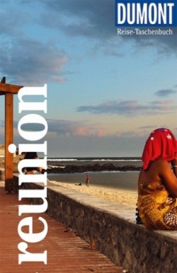DuMont Reise-Taschenbuch Reiseführer La Réunion
