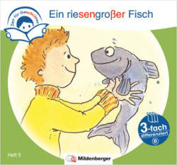 Zeit für Geschichten - 3-fach differenziert, Heft 5: Ein riesengroßer Fisch - A